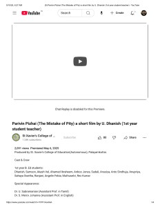 YouTube
( 9 ) Parivin Pizhai ( The Mistake of Pity ) a short film by U. Dhanish ( 1st year student teacher ) - YouTube
Search
Chat Replay is disabled for this Premiere .
+ Create
9+
Parivin Pizhai ( The Mistake of Pity ) a short film by U. Dhanish ( 1st year
student teacher )
St Xavier's College of ...
Subscribe
1.24K subscribers
ẞ 80
Share
2,091 views Premiered May 6 , 2025
Produced by St. Xavier's College of Education ( Autonomous ) , Palayamkottai .
Cast & Crew
1st year B. Ed students :
Dhanish , Samson , Akash Vel , Ahamed Ibraheem , Anboo Jones , Sudali , Anusiya , Anto Sindhuja , Anupriya , Sahaya Swetha , Ranjani , Angelin Febia , Muthuselvi , Rex Kumar
Special Appearance :
Dr. U. Subramanian ( Assistant Prof. in Tamil )
Dr. S. Mercy Johanna ( Assistant Prof. in English )
https://www.youtube.com/watch?v=TFPI1AoxhkA
